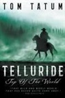 Tom Tatum - Telluride Top Of The World