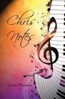 Chris Thomas - Chris Notes
