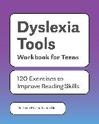 Jenn Clark, Reid, Dr. Gavin Reid, Gavin Reid - Dyslexia Tools Workbook for Teens