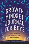 Elizabeth Sautter, Gabriel Sautter Savala - Growth Mindset Journal for Boys