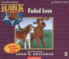 John R. Erickson, John R. Erickson, Gerald L. Holmes - Faded Love (Hörbuch)