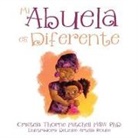Cristela Thorne Mitchell Msw, Delinlee Artella Rouse - Mi Abuela Es Diferente