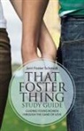 Jerri Foster Schmidt - That Foster Thing Study Guide