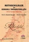 Sezai Balci, Mustafa Balcioglu - Rothschildler ve Osmanli Imparatorlugu