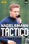 Adrià Millán, LIBROFUTBOL. com Editorial - NAGELSMANN TÁCTICO
