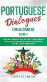 Learn Like A Native - Portuguese Dialogues for Beginners Book 4