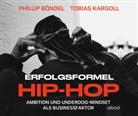 Phili Böndel, Philip Böndel, Tobias Kargoll, Sebastian Pappenberger - Erfolgsformel Hip-Hop, Audio-CD (Hörbuch)