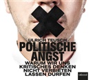 Ulrich Teusch, Markus Böker, Sebastian Pappenberger - Politische Angst, Audio-CD (Audiolibro)