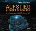 Peter Mertens, Michael J. Diekmann, Simon Diez - Aufstieg aus der Blechliga, Audio-CD (Hörbuch)