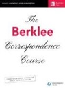 Hal Leonard Corp - The Berklee Correspondence Course - Music: Harmony and Arranging