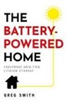 Greg Smith - The Battery-Powered Home