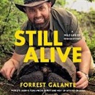 Forrest Galante, Forrest Galante - Still Alive Lib/E: A Wild Life of Rediscovery (Audio book)