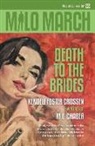 M. E. Chaber, Kendell Foster Crossen - Milo March #22: Death to the Brides