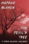 Mayron Blanco - The Devil's Tree: Y otros relatos lúgubres