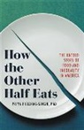 Priya Fiedling-Singh, Priya Fielding-Singh - How the Other Half Eats