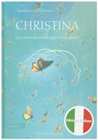 Christina von Dreien, Christina von Dreien - Christina, Volume 3: La consapevolezza crea pace