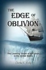 Charles K. Kelly - The Edge of Oblivion