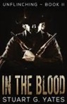Stuart G. Yates - In The Blood