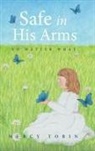 Mercy Tobin - Safe in His Arms