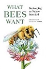 Jacqueline Freeman, Freeman Jacqueline, Susan Knilans - What Bees Want
