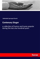 Methodist Episcopal Church - Centenary Singer