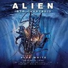 Alex White, Shiromi Arserio - Alien: Into Charybdis Lib/E (Audio book)