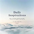 Robert Kiltz, Tim Dixon - Daily Inspirations Lib/E: How to Create a Positive Change in Perspective, Attitude, and Outlook (Audio book)