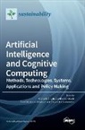 Miltiadis D. Lytras, Anna Visvizi - Artificial Intelligence and Cognitive Computing