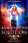 Michael Anderle, Judith Berens, Martha Carr - A Brownstone Solution