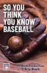The National Baseball Hall of Fame and M, The National Baseball Hall of Fame and Museum - So You Think You Know Baseball