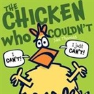 Jan Thomas, Jan Thomas - The Chicken Who Couldn't