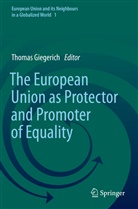 Thoma Giegerich, Thomas Giegerich - The European Union as Protector and Promoter of Equality