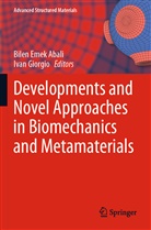 Bilen Emek Abali, Bile Emek Abali, Bilen Emek Abali, Giorgio, Giorgio, Ivan Giorgio - Developments and Novel Approaches in Biomechanics and Metamaterials