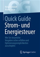 Maike Lange, Helg Schmidt, Helge Schmidt - Quick Guide Strom- und Energiesteuer