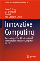 Jia-We Chang, Jia-Wei Chang, Jason C Hung, Jason C. Hung, Yan Pei, Yan Pei et al... - Innovative Computing, 2 Teile