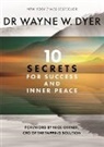 Wayne Dyer, Wayne W. Dyer - 10 Secrets for Success and Inner Peace