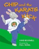Anne Rockwell, Paul Meisel - Chip and the Karate Kick
