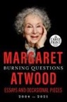 Margaret Atwood - Burning Questions