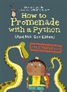 Kathryn Durst, Rachel Poliquin - How to Promenade with a Python (and Not Get Eaten)
