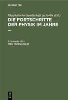 Physikalische Gesellschaft Zu Berlin, B. Schwalbe - Die Fortschritte der Physik im Jahre ... - 1869, Jahrgang 25: Die Fortschritte der Physik im Jahre .... 1869, Jahrgang 25