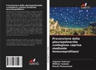 Iftikhar Hussain, Khushi Muhammad, Sajjadur Rahman - Prevenzione della pleuropolmonite contagiosa caprina mediante immunoprofilassi