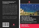 Iftikhar Hussain, Khushi Muhammad, Sajjadur Rahman - Prevenção da Pleuropneumonia Contagiosa da Caprinea por imunoprofilaxia