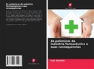 Julie Kaeuffer - As polêmicas da indústria farmacêutica e suas consequências