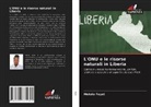 Metolo Foyet - L'ONU e le risorse naturali in Liberia