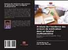 Ashok Kumar M, Lita Susan Thomas - Analyse de l'incidence des erreurs de médication dans un hôpital multispécialisé