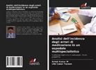 Ashok Kumar M, Lita Susan Thomas - Analisi dell'incidenza degli errori di medicazione in un ospedale multispecialistico