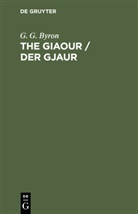 G. G. Byron - The Giaour / Der Gjaur