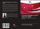 Marcela Iochem Valente - Lorraine Hansberry et Un raisin au soleil