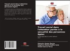 Raisel García Pérez, Llanuris Llanes García, Angélica María Padilla Sosa - Travail social dans l'attention portée à la sexualité des personnes âgées