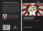 Bushra Al-Busaidi - L'organizzazione multiculturale